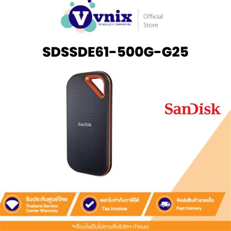 Sandisk Sdssde61 500g G25 เอสเอสดีพกพา Sandisk Extreme® Portable Ssd V2