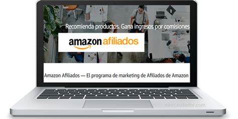 Cómo ganar dinero con Amazon Afiliados Guía completa