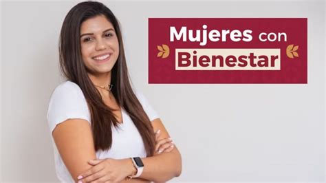 Estas Son Las 2 Formas De Registro Al PAGO De Mujeres Con Bienestar