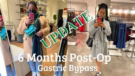 I Am Back 6 Months Post Op Gastric Bypass Update Youtube