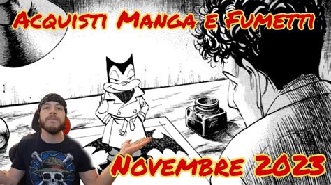 Acquisti Manga E Fumetti Novembre 2023 YouTube