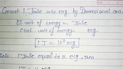 How to convert 1 joule equal to 10⁷ erg by using Dimensional analysis