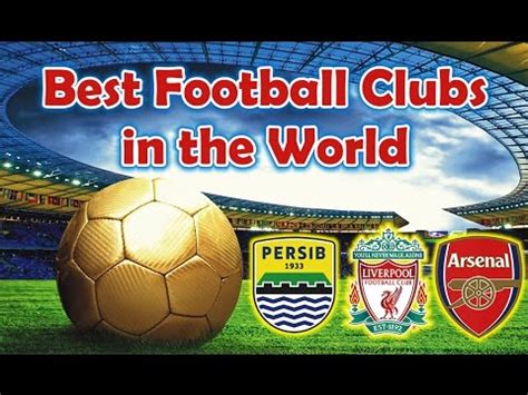 Best Football Clubs In The World Top Lists Youtube