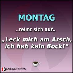 Montag Reimt Sich Auf Leck Mich Am Arsch Ich Hab Kein Bock Schlaue