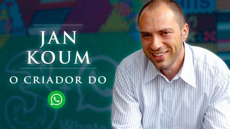 Jan Koum O Criador Do Whatsapp Os Criadores Youtube