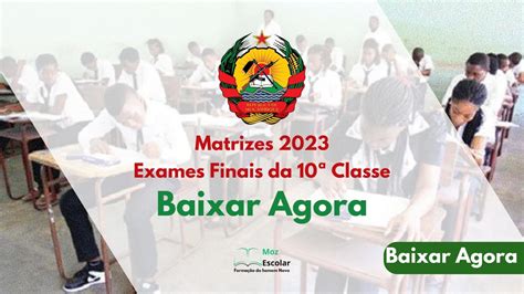 MATRIZES Exames Finais da 10ª Classe 2023 MozEscolar