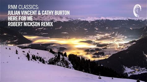 Julian Vincent And Cathy Burton Here For Me Robert Nickson Remix