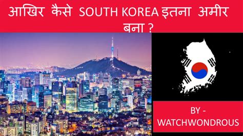 How Did South Korea Become A Developed Country South Korea Case Study