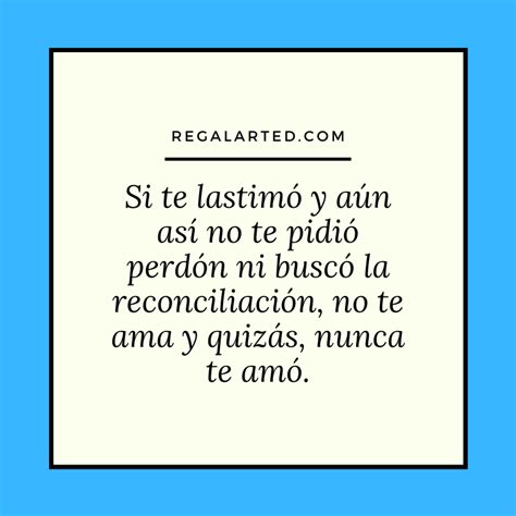 Las Mejores Frases De Reconciliación Y Perdón Frases Cumple