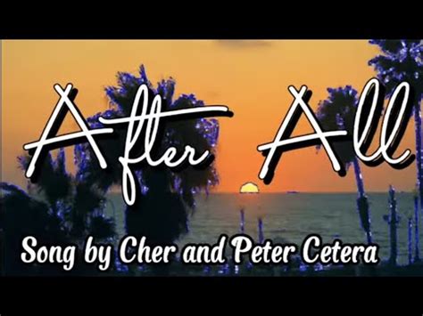 After All Song by Cher and Peter Cetera - YouTube