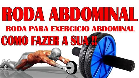 Academia Em Casa Roda Abdominal Como Fazer Uma Roda Abdominal Youtube