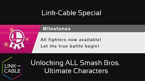 Super Smash Bros Ultimate Unlocking Every Character Youtube