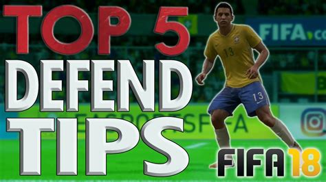 Top 5 Best Defending Tips For Fifa 18 Keys To Defending Simple