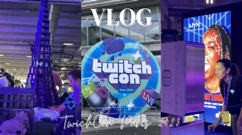 Jai VisitÉ Pour Vous La Twitchcon Paris 2023 Youtube