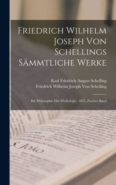 Friedrich Wilhelm Joseph Von Schellings S Mmtliche Werke Bd