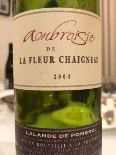 2004 Château la Fleur Chaigneau Ambroisie la Fleur Chaigneau Lalande de