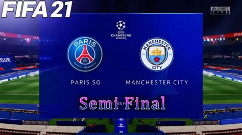 Psg Vs Manchester City Semi Final Uefa Champions League 2021 Full