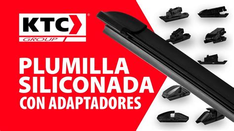 Plumilla Siliconada Con Adaptadores KTC 304 PMA YouTube