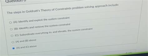 Solved The steps in Goldratt's Theory of Constraints problem | Chegg.com