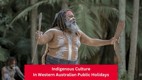 Indigenous Culture in Western Australian Public Holidays – WA Public ...