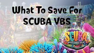 What To Save For Scuba VBS Group VBS Tools