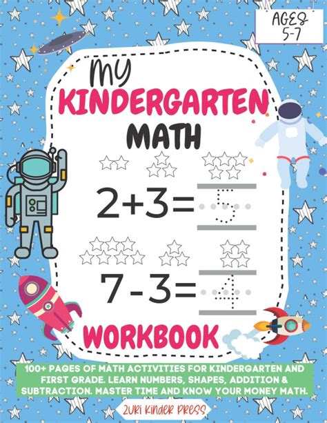 My Kindergarten Math Workbook.: 100+ Pages Of Math Activities for ...