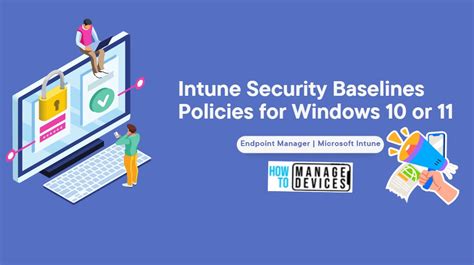 Intune Security Baselines Policies For Windows 10 Or Windows 11