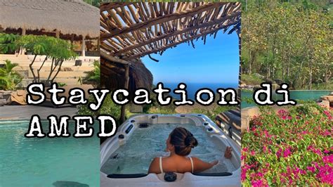 Staycation Di AMED Karangasem Mathis Lodge Amed Bali Vlog