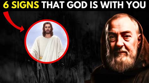 PADRE PIO 6 SIGNS THAT GOD IS WITH YOU YouTube