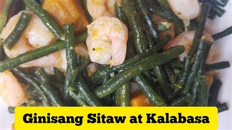 Ginisang Sitaw At Kalabasa With Shrimp Easy To Follow My Own