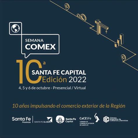 Camara De Comercio Exterior Santa Fe Semana Comex El Evento De