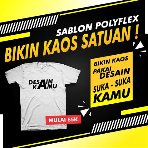 Bikin Kaos Custom Satuan Lusinan Sablon Polyflex