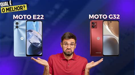 Moto E22 4G Vs Moto G32 4G COMPARATIVO YouTube