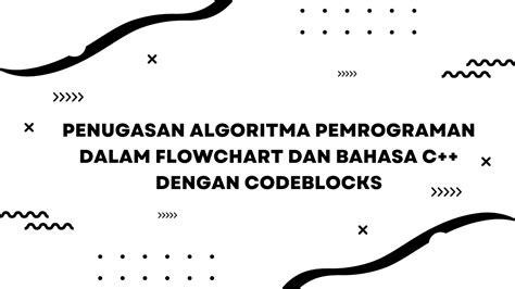 Penugasan Algoritma Pemrograman Dalam Flowchart Dan Bahasa C Dengan