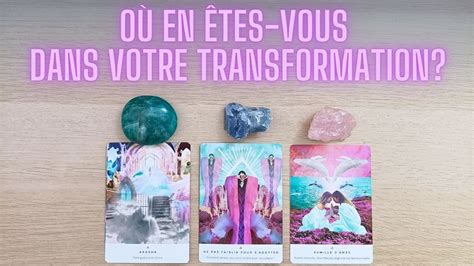 OU EN ETES VOUS DANS VOTRE TRANSFORMATION Tirage Intemporel YouTube