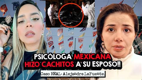 Alejandra Lafuente Psic Loga Mexicana Podr A Ser Una Asesina En Serie