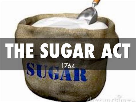 The Sugar Act By Msde Marco