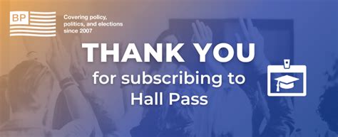 Hall Pass Thank You Ballotpedia