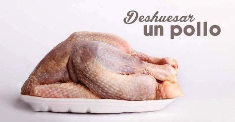 C Mo Deshuesar Un Pollo Aprov Chalo Todo Como Deshuesar Un Pollo