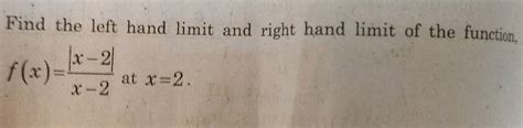 Find The Left Hand Limit And Right Hand Limit Of The F X Frac