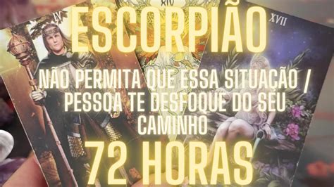 EscorpiÃo ⌛♏ 72 Horas As Pedras No Seu Caminho NÃo SÃo Maiores Que O