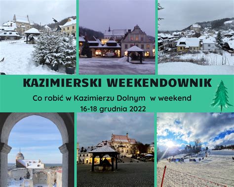 Kazimierski Weekendownik Grudnia Kazimierz Dolny Na