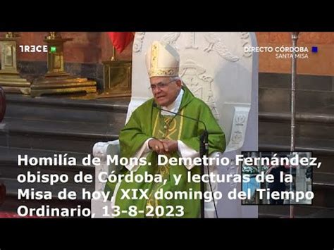 Homil A De Mons Demetrio Fern Ndez Y Lecturas De Hoy Xix Domingo Del