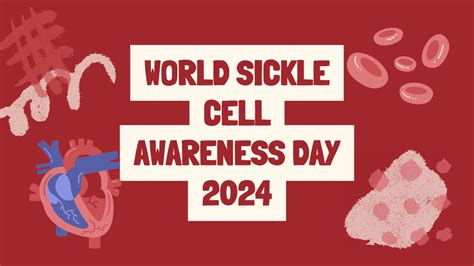 World Sickle Cell Awareness Day 2024 Theme And Importance