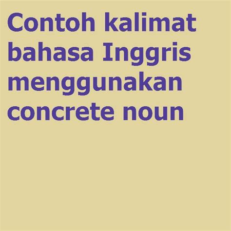 Contoh Kalimat Concrete Noun - Riset