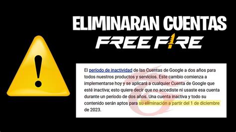 ADVERTENCIA ELIMINAN CUENTAS FREE FIRE ENLAZADAS CON GOOGLE GMAIL