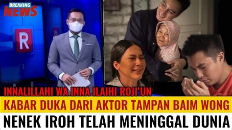 Kabar Duka Menyelimuti Keluarga Baim Wong Youtube