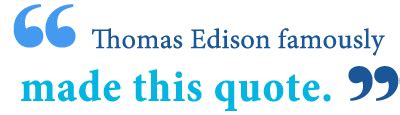 Genius Is Percent Inspiration And Percent Perspiration Genius