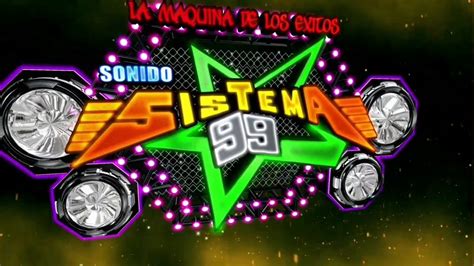 CHICO VACILON SONIDO SISTEMA 99 YouTube