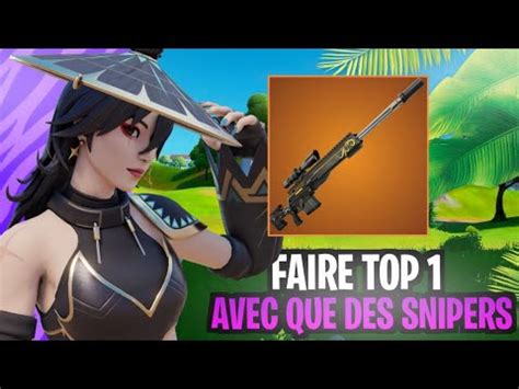 Faire Top Uniquement Avec Les Snipers Du Chapitre Ft Tlkiki Youtube